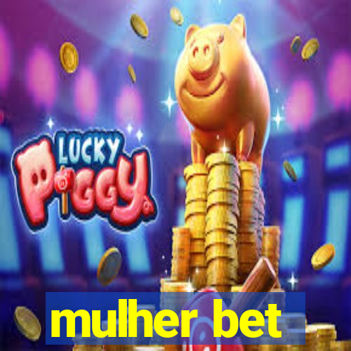 mulher bet